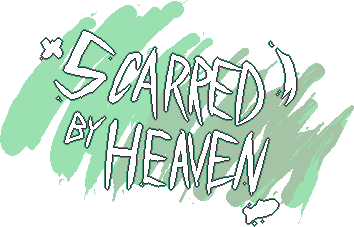 Scarred By Heaven